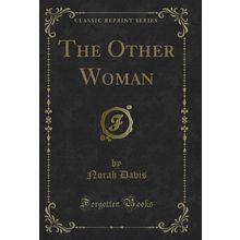 The Other Woman (Classic Reprint)