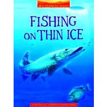 Wilderness Ridge Fishing On Thin Ice