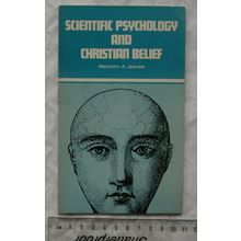 1967 Scientific Psychology and Christian Belief by Malcolm A. Jeeves