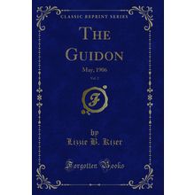 The Guidon, Vol. 2: May, 1906 (Classic Reprint)