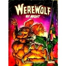 Werewolf by Night: Unholy Alliance