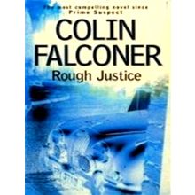 Rough Justice by Colin Falconer