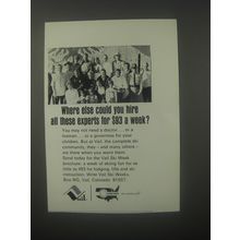 1967 Vail Colorado Ad - Where else could you hire all these experts for $93 a we