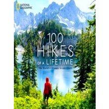 100 Hikes Of A Lifetime The World's Ultimate Scenic Trails