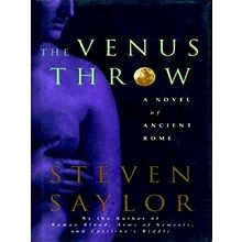 The Venus Throw: a Novel of Ancient Romesaylor - Steven Saylor