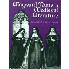 Wayward Nuns In Medieval Literature