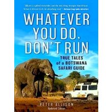 Whatever You Do, Don't Run