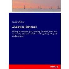 A Sporting Pilgrimage