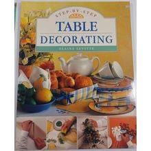 Step-by-step Table Decorating by Levitte, Elaine Paperback Book very good