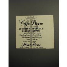 1955 Hotel Pierre Ad - Caf Piere Air conditioned luncheon Cocktails Dinner