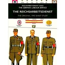 The Reichsarbeitsdienst - Reichsarbeitsdienst (Rad) The German Labour Service