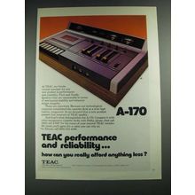 1975 TEAC A-170 Cassette Deck Ad - Performance and Reliability