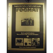 1974 Foghat Rock and Roll Outlaws Album Ad - Foghat don't play no lightweight