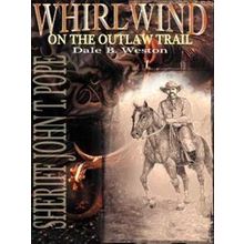 Whirlwind On The Outlaw Trail