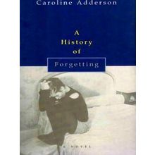 A History Of Forgetting