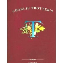 Charlie Trotter's - Recipes - Charlie Trotter; Charlie Trotter's
