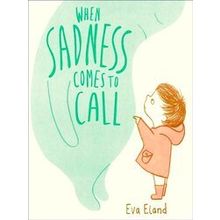 When Sadness Comes To Call
