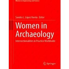 Women in Engineering and Science: Women in Archaeology