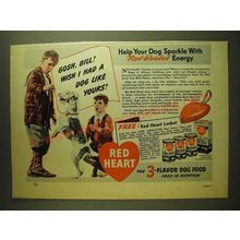 1941 Red Heart Dog Food Ad - Gosh, Bill! Wish I had a dog like yours
