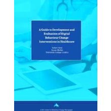 A Guide To Development And Evaluation Of Digital Behaviour Change Interventions