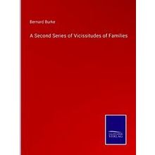 A Second Series of Vicissitudes of Families