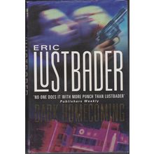 Dark Homecoming, by Eric Lustbader. 1st HC/DJ