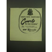 1949 Come to the Stable Movie Ad - Loretta Young Celeste Holm