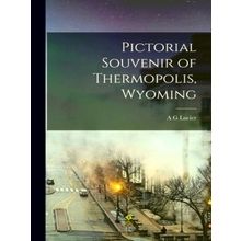 Pictorial Souvenir of Thermopolis, Wyoming