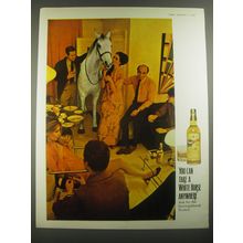 1967 White Horse Scotch Ad - You can take a White Horse anywhere