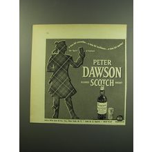 1949 Peter Dawson Scotch Ad - A wee bit smoother.. a wee bit mellower