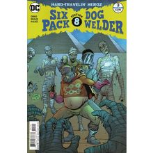 SIXPACK AND DOGWELDER: HARD TRAVELIN' HEROZ #3- DC COMICS (2016)
