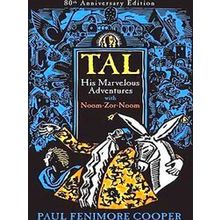 Tal, His Marvelous Adventures With Noom-Zor-Noom