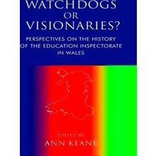 Watchdogs Or Visionaries