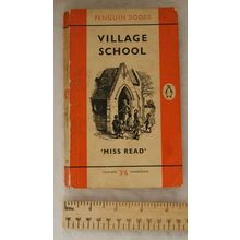 1960 Village School by Miss Read with drawings by J. S. Goodall, Penguin 1462