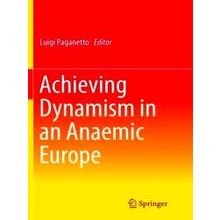 Achieving Dynamism in an Anaemic Europe