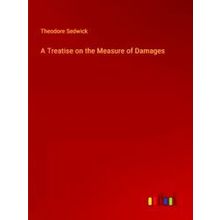 A Treatise on the Measure of Damages