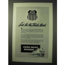 1950 Union Pacific Railroad Ad - Look For Trade Mark