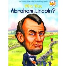 Who Was Abraham Lincoln?