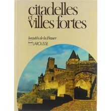 Citadelles Villes Fortes - Bonnet Laurence