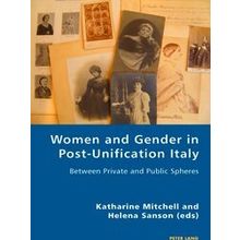 Women and Gender in Post-Unification Italy