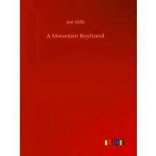 A Mountain Boyhood
