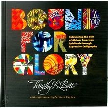 Bound for Glory - Celebrating the Gift of African American Spirituals Through Ex