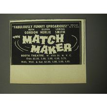 1957 The Match Maker Play Advertisement - Fabulously funny! Uproarious!