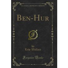 Ben-Hur (Classic Reprint)