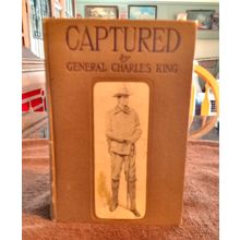 Old Vintage Book Captured By General Charles King 1906 Great Condition
