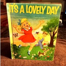 Wonder Book Series It's A Lovely Day By Marguerite Walters Reprinted 1977
