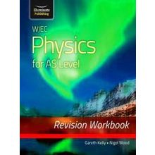 Wjec Physics For As Level: Revision Workbook