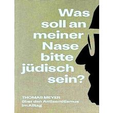 Was Soll An Meiner Nase Bitte Judisch Sein