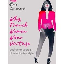 Why French Women Wear Vintage