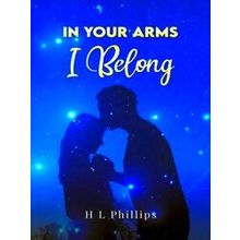 In Your Arms I Belong